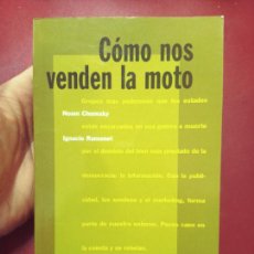 Libros de segunda mano: NOAM CHOMSKY E IGNACIO RAMONET: CÓMO NOS VENDEN LA MOTO (ICARIA EDITORIAL. 1999). Lote 341724673