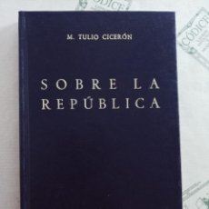 Libros de segunda mano: SOBRE LA REPUBLICA, DE M. TULIO CICERON. GREDOS. Lote 341726973