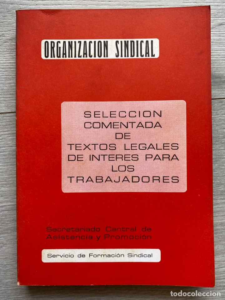 Libri di seconda mano: Selecci&oacute;n comentada de Textos legales para trabajadores por Organizaci&oacute;n Sindical. 1975
