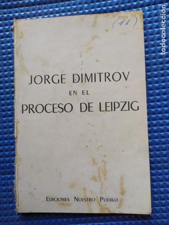 Libros de segunda mano: JORGE DIMITROV EN EL PROCESO DE LEIPZIG - Foto 1