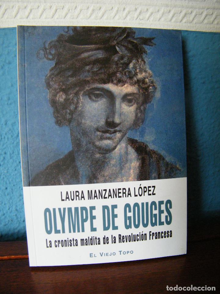 Libros de segunda mano: OLYMPE DE GOUGES - LAURA MANZANERA L&Oacute;PEZ - EL VIEJO TOPO - BARCELONA (2010) - Foto 1