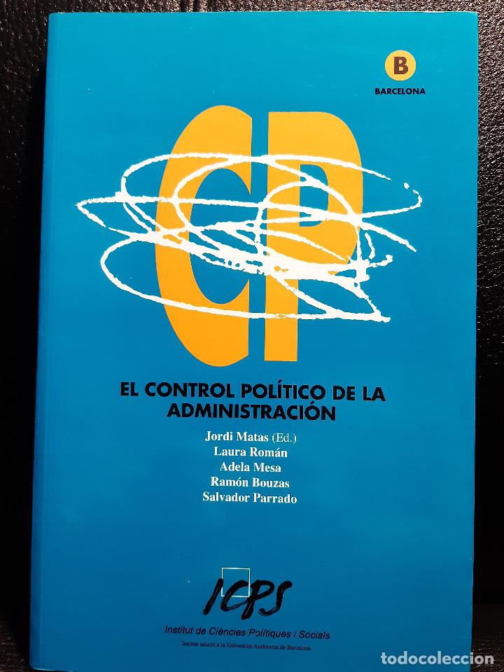 Second hand books: EL CONTROL POLITICO DE LA ADMINISTRACION - LIBRO - PRIMERA EDICION 2001 - CIENCIAS POLITICAS