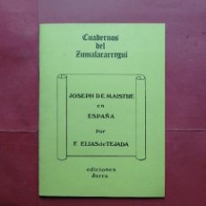Libros de segunda mano: CARLISMO. CUADERNOS DEL ZUMALACARREGUI. JOSEPH DE MAISTRE EN ESPAÑA POR F. ELÍAS DE TEJADA. Lote 345771608