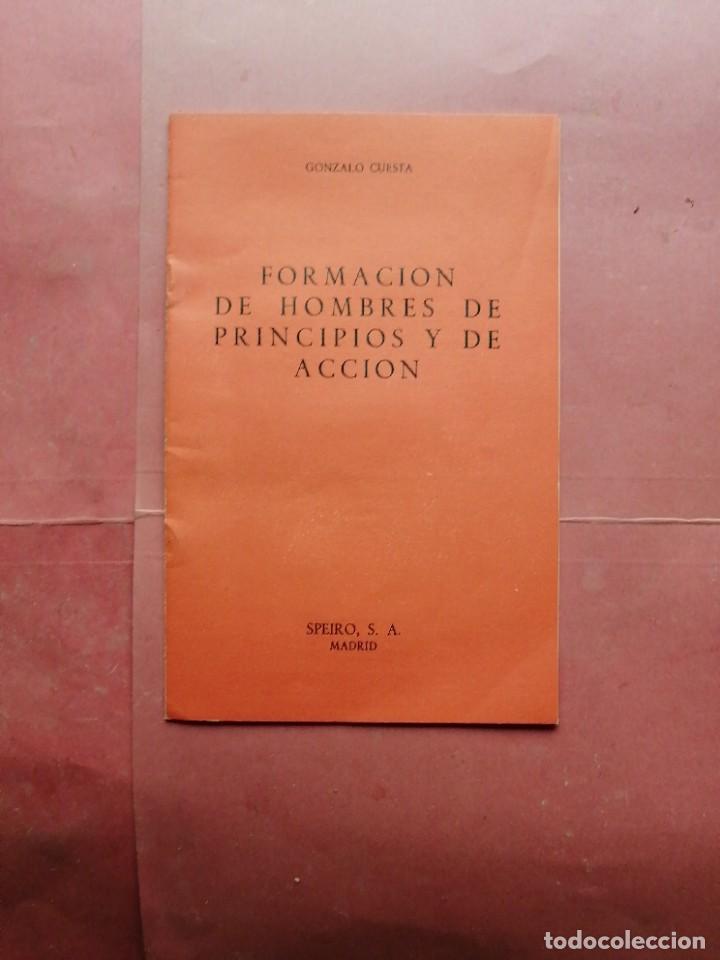 Libros de segunda mano: Formaci&oacute;n de hombres de principios y de acci&oacute;n por Gonzalo Cuesta