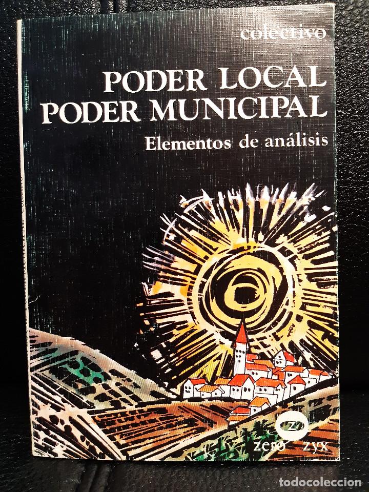 Second hand books: PODER LOCAL PODER MUNICIPAL - ELEMENTOS DE ANALISIS - LIBRO - 1A EDICION 1978 - CIENCIAS POLITICAS