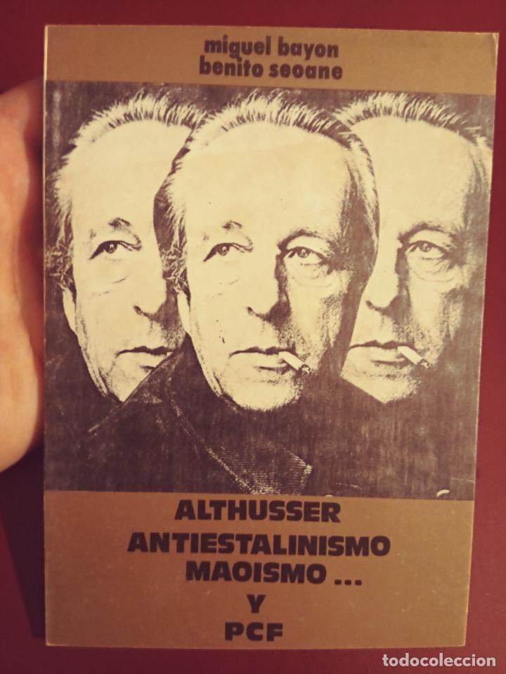 Gebrauchte B&uuml;cher: Miguel Bay&oacute;n y Benito Seoane: Althusser: Antiestalinismo, Mao&iacute;smo y PCF