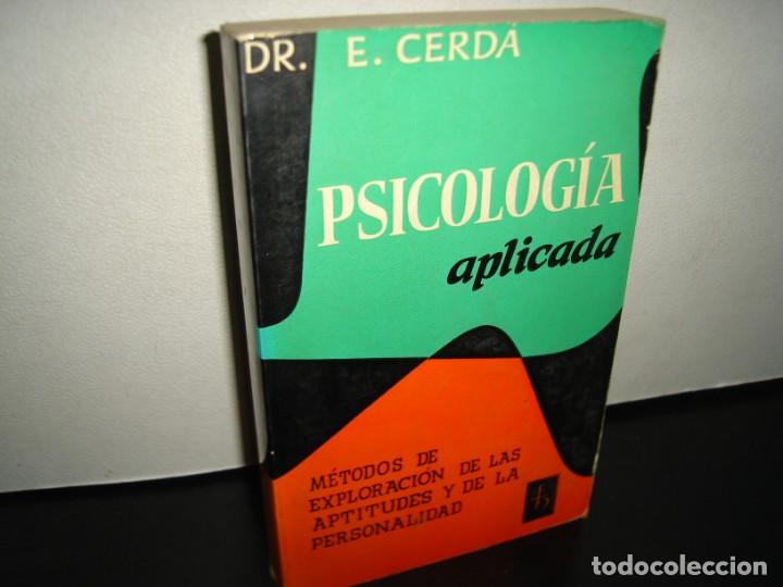 Libros de segunda mano: 23- PSICOLOG&Iacute;A APLICADA - DR. E. CERDA - 1981 - Foto 1