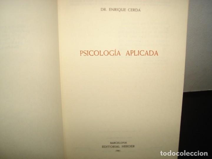 Libros de segunda mano: 23- PSICOLOG&Iacute;A APLICADA - DR. E. CERDA - 1981 - Foto 4