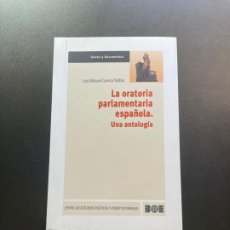 Libros de segunda mano: LA ORATORIA PARLAMENTARIA ESPAÑOLA