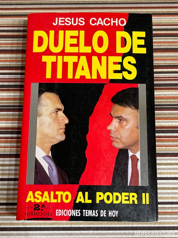 Libros de segunda mano: Asalto al poder. Duelo de titanes. Jesus Cacho - Foto 4