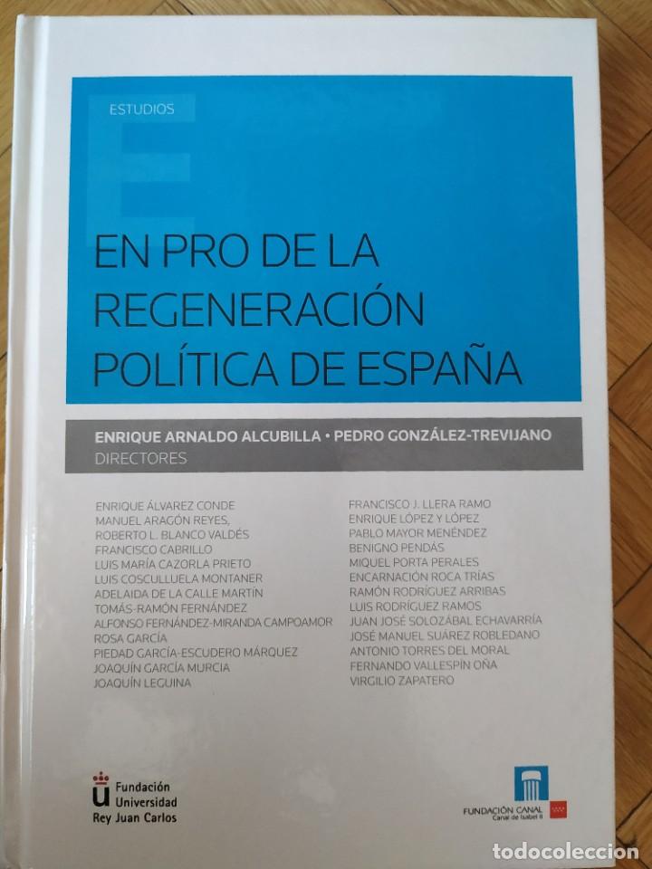 Gebrauchte B&uuml;cher: En pro de la regeneraci&oacute;n pol&iacute;tica de Espa&ntilde;a. Enrique Arnaldo Alcubilla, Pedro Gonz&aacute;lez-Trevijano
