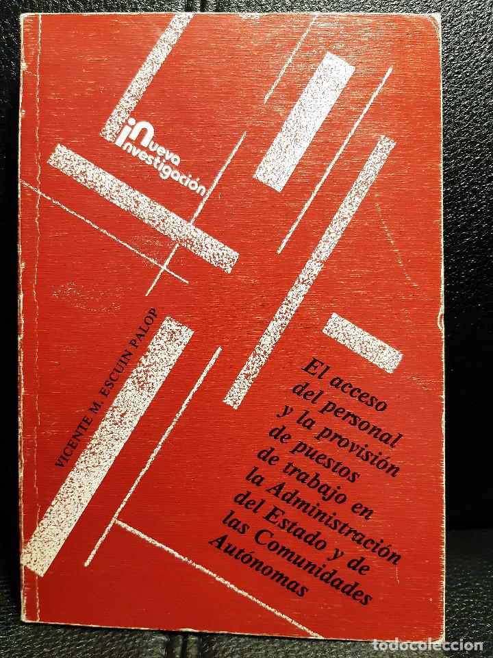 Libros de segunda mano: EL ACCESO DEL PERSONAL Y LA PROVISION DE PUESTOS DE TRABAJO EN LA ADMINI- LIBRO - CIENCIAS POLITICAS