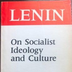 Libros de segunda mano: LENIN ON SOCIALIST IDEOLOGY AND CULTURE - URSS - COMUNISMO. Lote 349748239