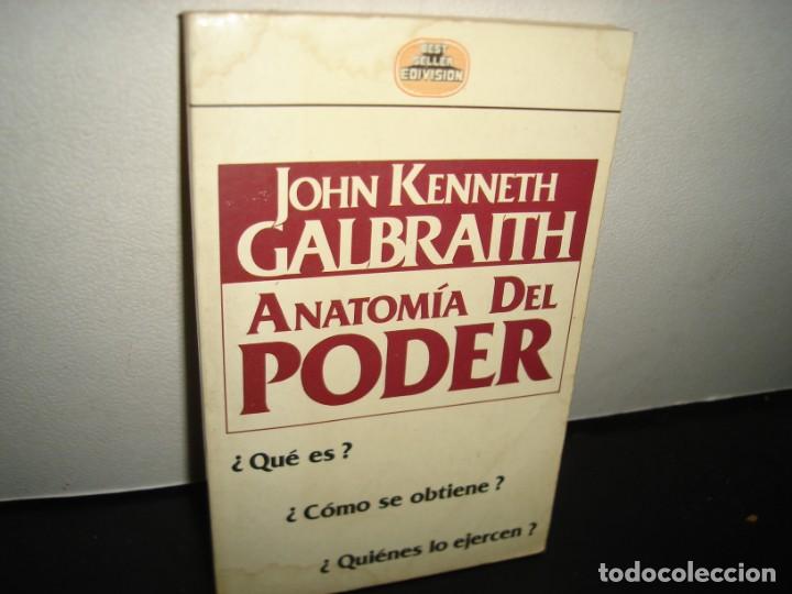 Libros de segunda mano: 30- ANATOM&Iacute;A DEL PODER - JOHN KENNETH GALBRAITH - Foto 1