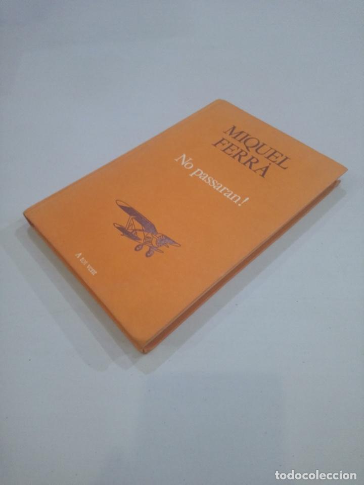 Libros de segunda mano: Miquel Ferr&agrave; - No passaran! - Foto 2