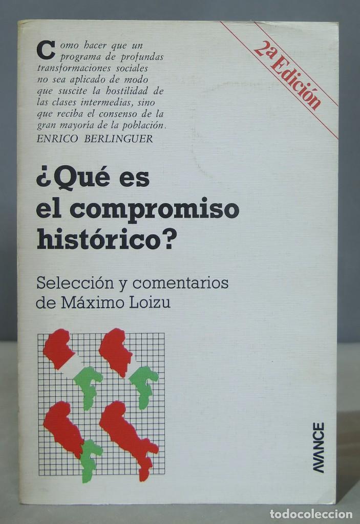 Libros de segunda mano: &iquest;Que es el compromiso historico?. M&aacute;ximo Loizu - Foto 1