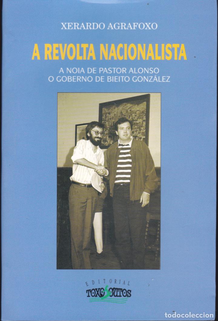 Libros de segunda mano: A REVOLTA NACIONALISTA Xerardo Agrafoxo