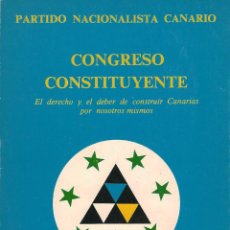 Libros de segunda mano: LIBRO PARTIDO NACIONALISTA CANARIO - CONGRESO CONSTITUYENTE | 1982 |TENERIFE / CANARIAS. Lote 355872165