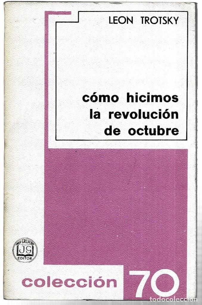 Libros de segunda mano: Le&oacute;n Trotsky . C&oacute;mo hicimos la revoluci&oacute;n de octubre - Foto 1