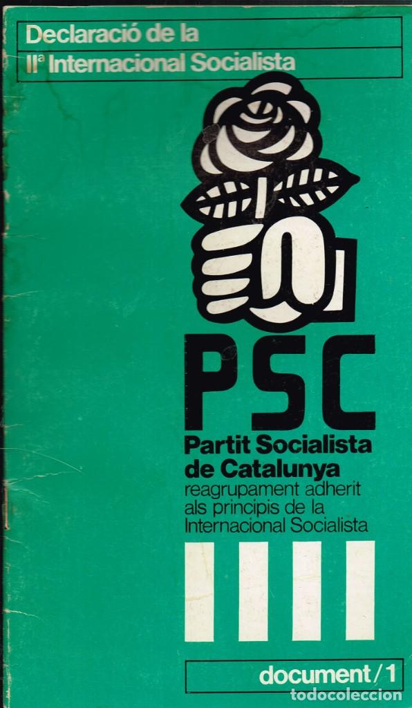 Libri di seconda mano: 1977 PSC Declaraci&oacute; de la II&ordf; Internacional Socialista Frankfurt 1951 Partit Socialista de Catalunya