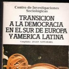 Libros de segunda mano: TRANSICIÓN A LA DEMOCRACIA EN EL SUR DE EUROPA Y AMÉRICA LATINA, JULIAN SANTAMARÍA