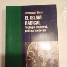Libros de segunda mano: EL ISLAM RADICAL. EMMANUEL SIVAN