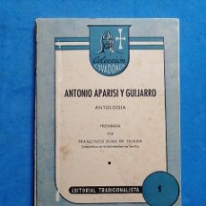 Libros de segunda mano: CARLISMO. ANTONIO APARISI Y GUIJARRO, ANTOLOGÍA POR FCO. ELÍAS DE TEJADA. Lote 358588975