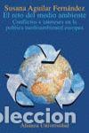 Libri di seconda mano: EL RETO DEL MEDIO AMBIENTE - AGUILAR FERN&Aacute;NDEZ, SUSANA