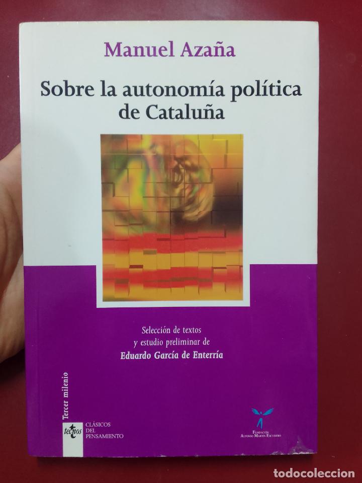 Gebrauchte B&uuml;cher: Manuel Aza&ntilde;a: Sobre la autonom&iacute;a pol&iacute;tica de Catalu&ntilde;a