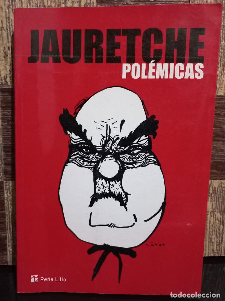 Libros de segunda mano: Jauretche - Pol&eacute;micas - 2008 - Foto 1