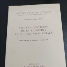 Libros de segunda mano: NATURA I CONTINGUT DE LA LLEGÍTIMA EN EL DRET CIVIL CATALÀ - ROCA I TRIAS M.ENCARNA