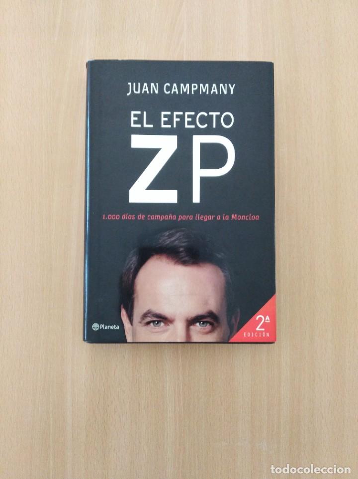 Libros de segunda mano: EL EFECTO ZP. Juan Campmany - Foto 1