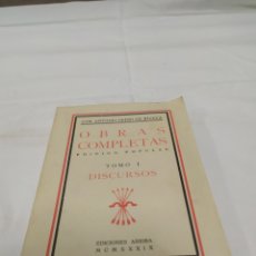 Libros de segunda mano: OBRAS COMPLETAS JOSÉ ANTONIO PRIMO DE RIVERA, TOMO I DISCURSOS, EDICIONES ARRIBA, 1939. Lote 360191095
