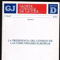 Libros de segunda mano: LA PRESENCIA DEL CONSEJO DE LAS COMUNIDADES EUROPEAS. ARACELI MANGAS MARTÍN