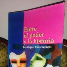 Libros de segunda mano: ENTRE EL PODER Y LA HISTORIA-IDEOLOGÍAS TRANSMUTADAS -KARLOS NAVARRO-2000 EDICIONES CENTROAMERICANAS. Lote 361819420