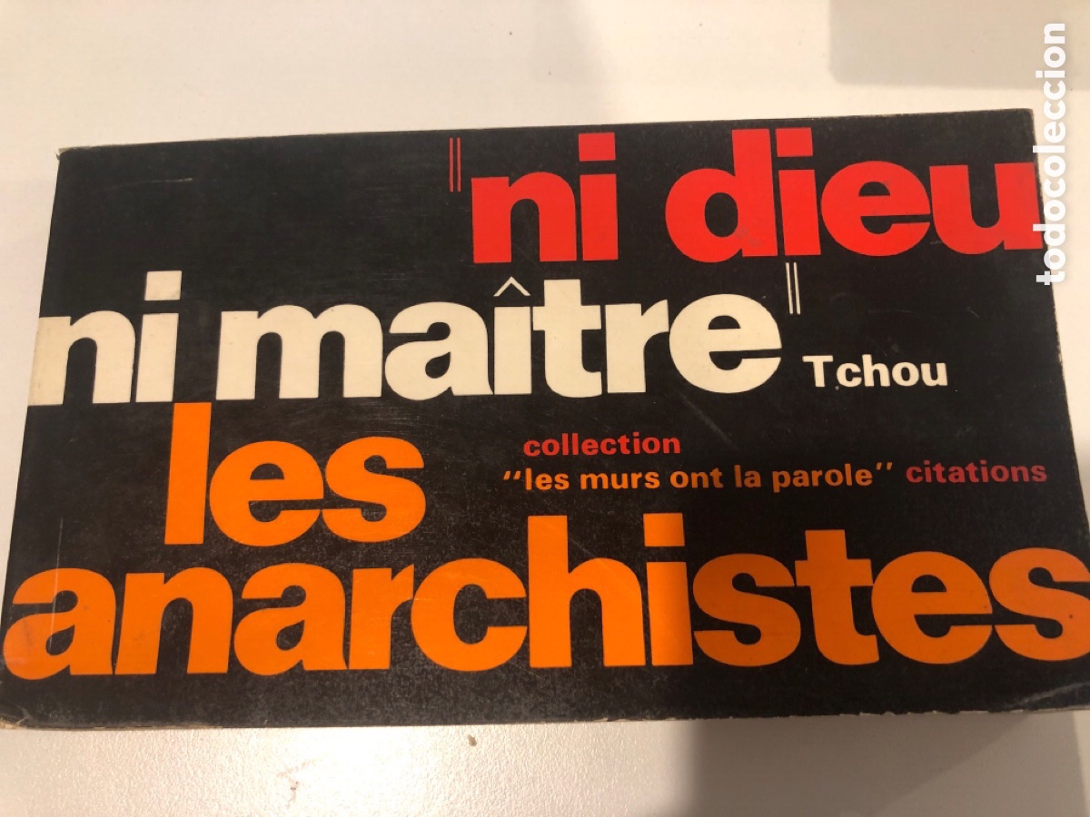 Libros de segunda mano: Ni dieu ni ma&icirc;tre. Les anarchistes. Collection &ldquo;les murs ont la parole&rdquo; citations