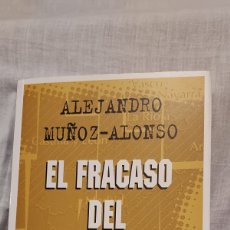 Libros de segunda mano: EL FRACASO DEL NACIONALISMO.ALEJANDRO MUÑOZ-ALONSO.PLAZA Y JANES 2000.-1ª EDICION. Lote 364892141