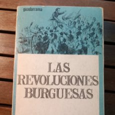 Libros de segunda mano: LAS REVOLUCIONES BURGUESAS DE ERIC J. HOBSBAWM DE 1971 GUADARRAMA PRIMERA EDICIÓN. Lote 365303231