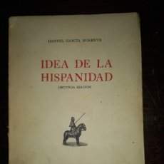 Libros de segunda mano: GARCIA MORENTE, IDEA DE LA HISPANIDAD,. Lote 365327931