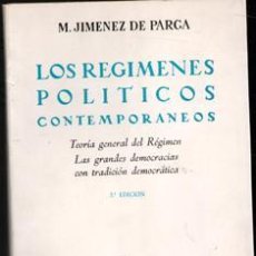 Libros de segunda mano: LOS REGÍMENES POLÍTICOS CONTEMPORÁNEOS. M. JIMÉNEZ DE PARGA