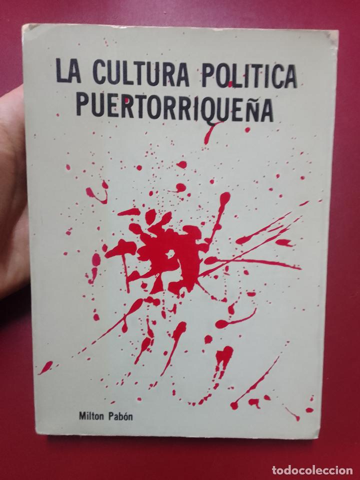 Gebrauchte B&uuml;cher: Milton Pab&oacute;n: La cultura pol&iacute;tica puertorriquena (Editorial Xaguey. 1972)