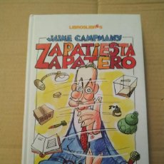 Libros de segunda mano: ZAPATIESTA ZAPATERO - JAIME CAMPMANY. Lote 366169286