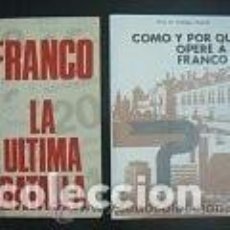 Libros de segunda mano: FRANCO, LA ÚLTIMA BATALLA. LOPEZARIAS,G. AÑO 1975. Lote 366230976