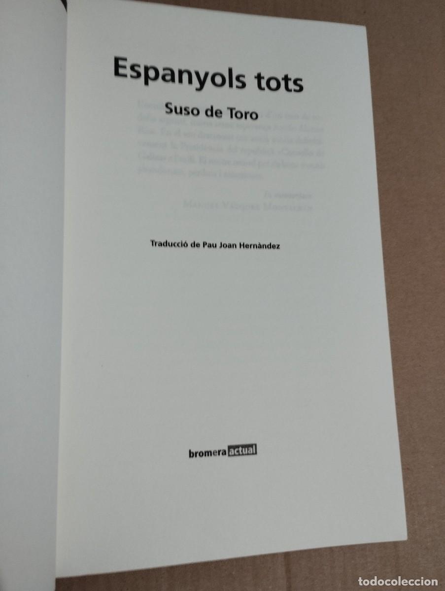 Libros de segunda mano: ESPANYOLS TOTS (SUSO DE TORO) - Foto 2