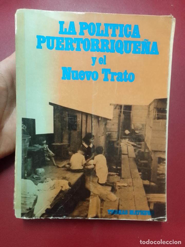 Gebrauchte B&uuml;cher: Thomas Matthew: La pol&iacute;tica puertorrique&ntilde;a y el Nuevo Trato