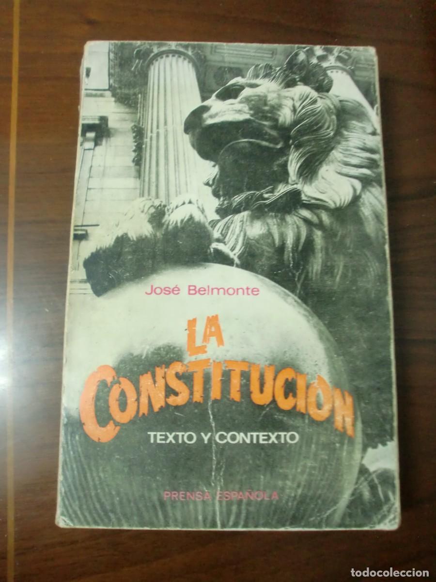 Gebrauchte B&uuml;cher: Libro: La constituci&oacute;n, Texto y Contexto - Jos&eacute; Belmonte, Prensa Espa&ntilde;ola, Madrid 1979