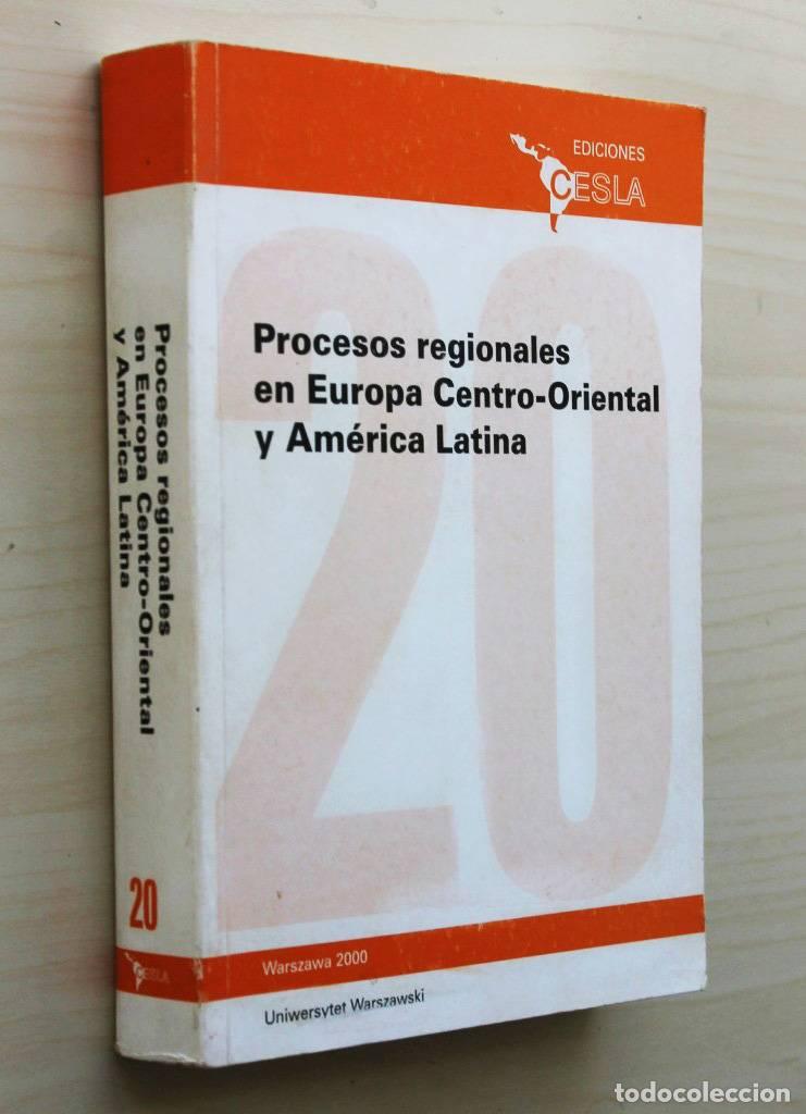 Second hand books: PROCESOS REGIONALES EN EUROPA CENTRO-ORIENTAL Y AM&Eacute;RICA LATINA. Experiencias de encuentro y transfor