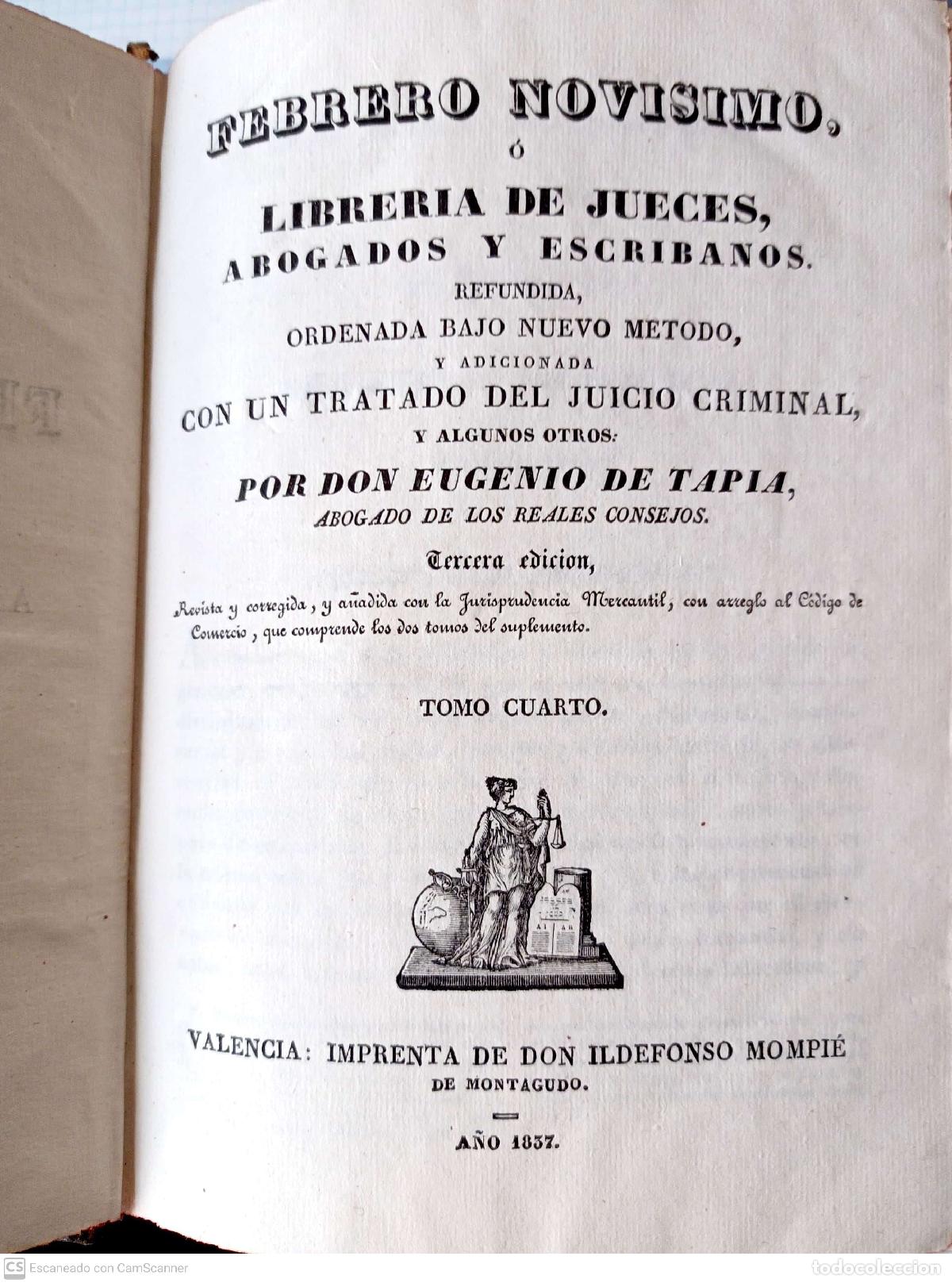 Libri di seconda mano: FEBRERO NOVISIMO O LIBRERIA DE JUECES, ABOGADOS Y ESCRIBANOS, refundida, ordenada bajo nuevo m&eacute;todo