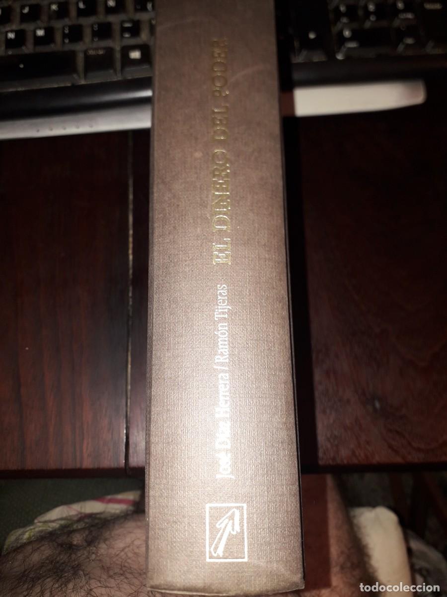 Libros de segunda mano: LIBRO 2517 EL DINERO DEL PODER LA TRAMA ECONOMICA EN LA ESPA&Ntilde;A SOCIALISTA JOSE DIAZ HERRERA RAMON TI