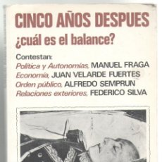 Libros de segunda mano: CINCO AÑOS DESPUÉS ¿CUÁL ES EL BALANCE?. ED. ACERVO.BARCELONA.1980. 156 PAGS.22X15,5 CMS.